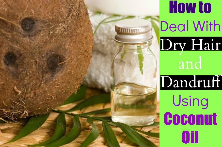 coconut oil for dry hair and dandruff