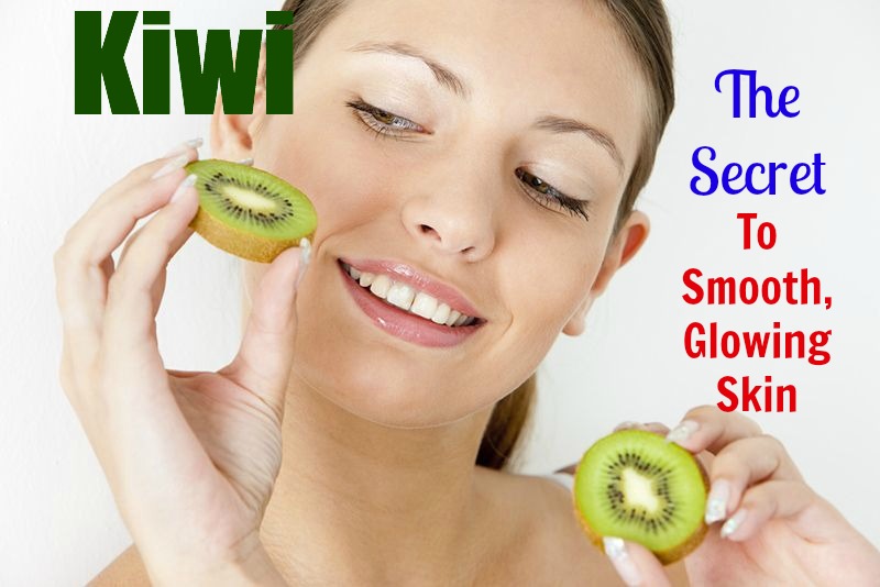 Kiwi The Secret To Smooth, Glowing Skin