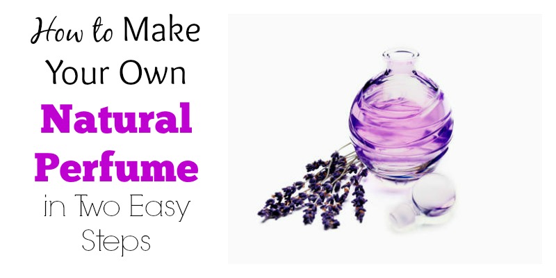 How to Make Your Own Natural Perfume in Two Easy Steps