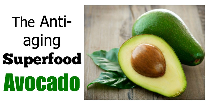 Why Avocados are the Most Unique Antiaging Food 