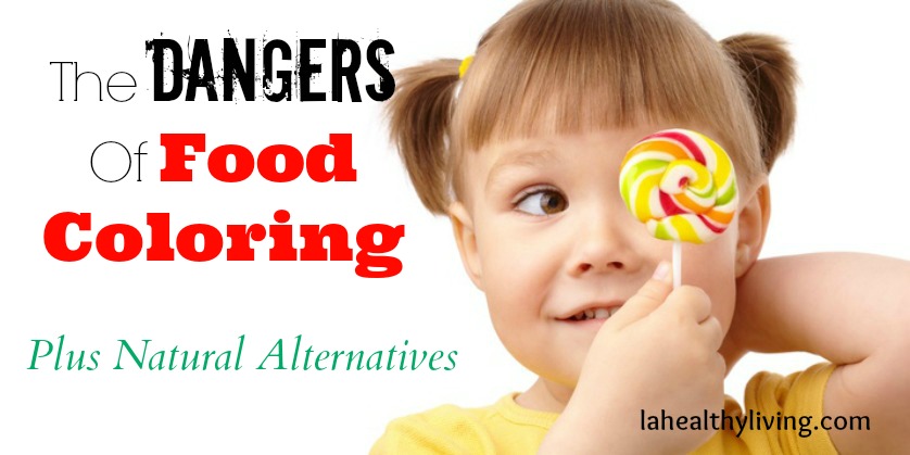 The Dangers Of Food Coloring (Plus Natural Alternatives)