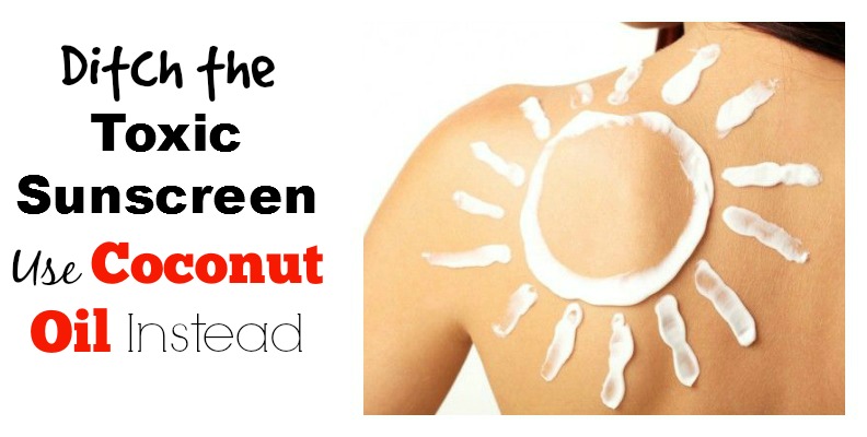 Ditch the Toxic Sunscreen; Use Coconut Oil Instead
