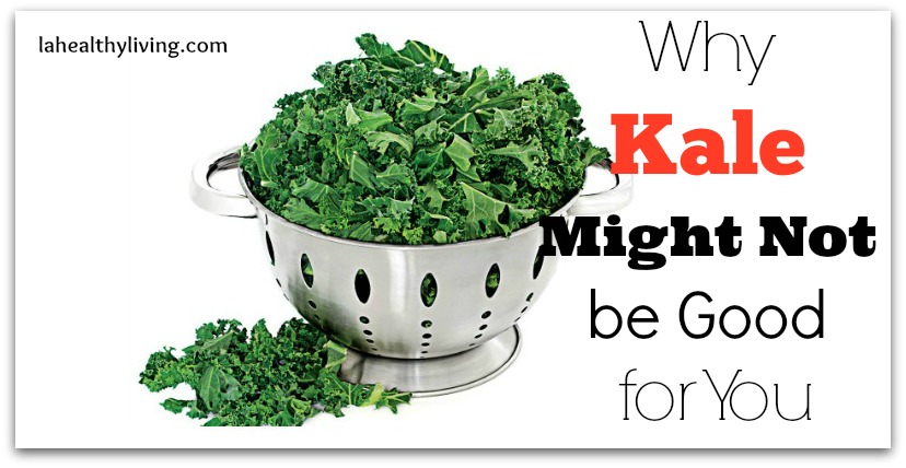 Why Kale Might Not be Good For You 